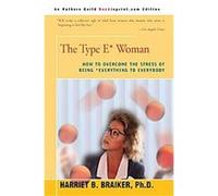 The Type E Woman Harriet B. Braiker (Auteur)