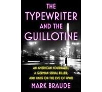The Typewriter And The Guillotine