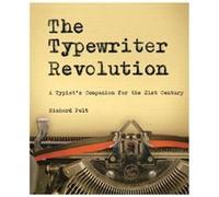 The Typewriter Revolution by Richard Polt Professor Richard Polt, (Auteur)