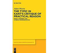 The Typic In Kant's "Critique Of Practical Reason