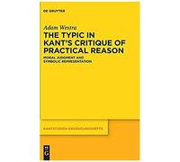 The Typic In Kant's "Critique Of Practical Reason