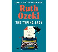 The Typing Lady: And Other Fictions
