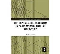 The Typographic Imaginary in Early Modern English Literature (Material Readings in Early Modern Culture) - [Version Originale] Inconnu (Auteur)