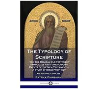 The Typology Of Scripture