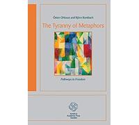 The Tyranny Of Metaphors