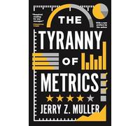 Auteur inconnu – The Tyranny of Metrics – Livre en VO – Princeton University Press