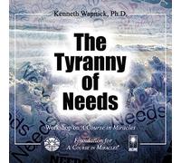 The Tyranny of Needs