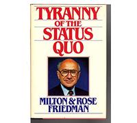 The Tyranny of the Status Quo
