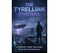 The Tyrellian Enigma: A Mystery from the Stars