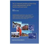 The U.N. Framework Convention On Climate Change Activities Implemented Jointly (Aij) Pilot: Experiences And Lessons Learned