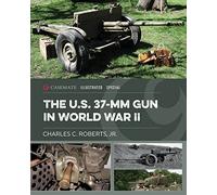 The U.S. 37-MM Gun in World War II