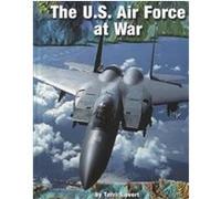 The U.S. Air Force at War, On the Front Lines Terri Sievert (Auteur)