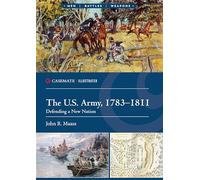The U.S. Army, 1783-1811