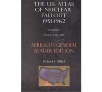 The U.S. Atlas of Nuclear Fallout Richard L. Miller (Auteur)