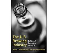 The U.s. Brewing Industry Carol Horton Tremblay, Victor J. Tremblay (Auteur)