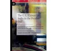 The U.s., China and India in the Persian Gulf: Triad of Influence