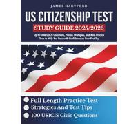The U.S CITIZENSHIP TEST STUDY GUIDE: Up-to-Date USCIS Questions, Proven Strategies, and Real Practice Tests to Help You Pass with Confidence on Your First Try