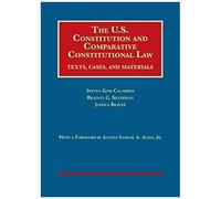 The U.S. Constitution And Comparative Constitutional Law
