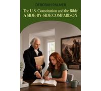 The U.S. Constitution and the Bible: A Side-By-Side Comparison