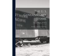 The U. S. Government's Shame: The Story Of The Great Lewis Case