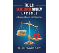 The U.S. Healthcare System Exposed: An Evaluation of Corporate Profit Vs Patient Harm