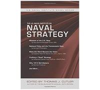 The U.S. Naval Institute On Naval Strategy