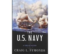 The U.S. Navy: A Concise History