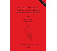 The UCL Lahun Papyri: Religious, Literary, Legal, Mathematical and Medical