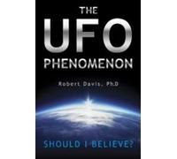 The Ufo Phenomenon: Should I Believe?