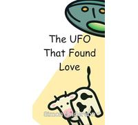 The UFO That Found Love