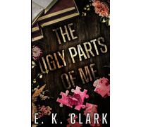 The Ugly Parts of Me