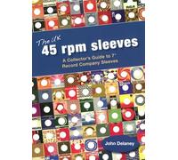 The UK 45 rpm sleeves: A Collector's Guide To 7' Record Company Sleeves