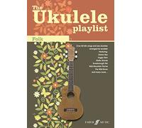 The Ukulele Playlist: Folk – The Brown Book – Chord Songbook – Faber Music