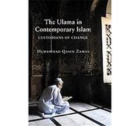 The Ulama in Contemporary Islam, Princeton Studies in Muslim Politics Muhammad Qasim Zaman (Auteur)