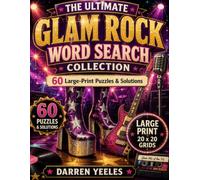 The Ulitmate Glam Rock & Rollermania Word Search Collection: 60 Puzzles - A nostalgic celebration of the music, fashion and memories of the 1970s