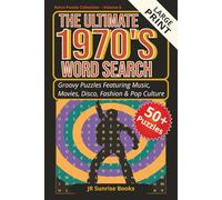 THE ULTIMATE 1970's WORD SEARCH: The Ultimate 1970's Word Search with Easy to Read Print about Music, Movies, Disco, Fashion, Pop Culture and More/ ... and more(retro puzzle collection Vol 6)