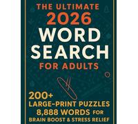 The Ultimate 2026 Word Search for Adults: 200+ Large-Print Puzzles & 8,888 Words for Brain Boost & Stress Relief: Themed Puzzles-Travel, Nature, ... for Seniors, Busy Adults & Gift-Givers