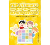 The Ultimate 2nd and 3rd Grade Math Workbook. Math Practice Activity Book for Kids Ages 7 - 9: Odd and Even Numbers. Skip Counting. 2-Digit Ascending ... Multiplication Facts 1-12. Division