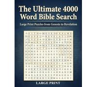 The Ultimate 4000 Word Bible Search: Large Print Puzzles from Genesis to Revelation