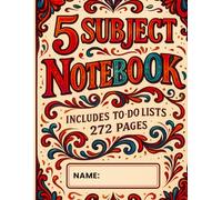 The Ultimate 5-Subject Ruled Notebook: 272 Lined Pages + To-Do Lists | Perfect for School, Work & Everyday Organization