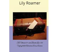 The Ultimate 50-state Bucket List: 500 Unforgettable Adventures Across America