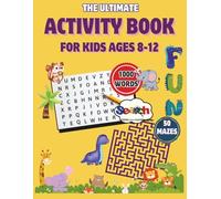 The Ultimate Activity Book for Kids Ages 8-12: 108 Fun-Filled Pages of Mazes and Word Search | 1000 words to find with Easy and Challenging Maze ... Large Print |Paperback | July 6th 2025