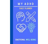 The Ultimate ADHD Planner: 6-Month Undated Biannual Organizer: An Executive Function & Focus Workbook to End Procrastination, Overcome Task Paralysis, ... Trackers, Hyper-Focus Prompts, & Mind Dump