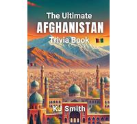 The Ultimate Afghanistan Trivia Book