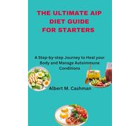 THE ULTIMATE AIP DIET GUIDE FOR STARTERS