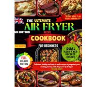 The ultimate Airfryer Recipe cookbook for beginners Uk edition. Delicious, healthy and easy to make recipes to jumpstart your cooking journey with the power of Air fryer. over 160 recipes.