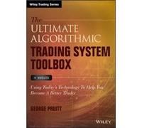 The Ultimate Algorithmic Trading System Toolbox Website by Pruitt & George University of North Carolina & Asheville & NC Pruitt George University of North Carolina Asheville NC (Auteur)