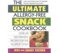 The Ultimate Allergy-Free Snack Cookbook