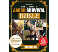 THE ULTIMATE AMISH SURVIVAL BIBLE