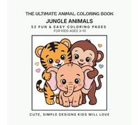 The Ultimate Animal Coloring Book: Jungle Animals: Volume 4